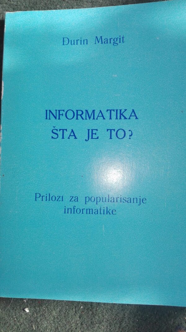 Informatika sta je to - Djurin Margit
