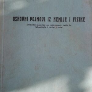 Osnovni Pojmovi iz Hemije i Fizike - Slavoljub Urosevic