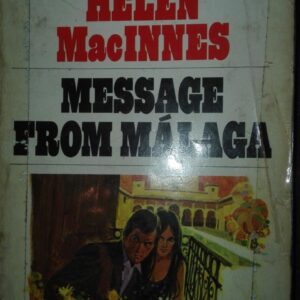 Message From Malaga - Helen Macinnes
