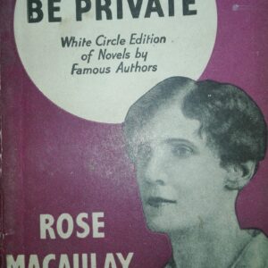 66182687_5b996745197672-74549459IMG_20180911_225749.jpg I Would be Private - Rose Macaulay