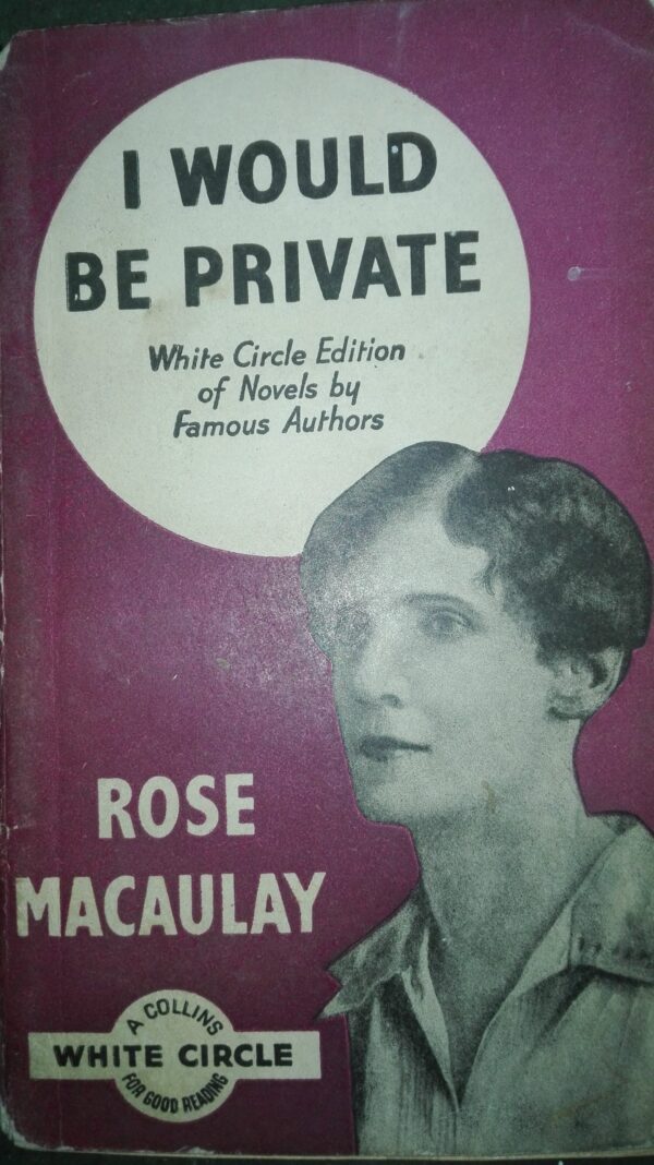 66182687_5b996745197672-74549459IMG_20180911_225749.jpg I Would be Private - Rose Macaulay