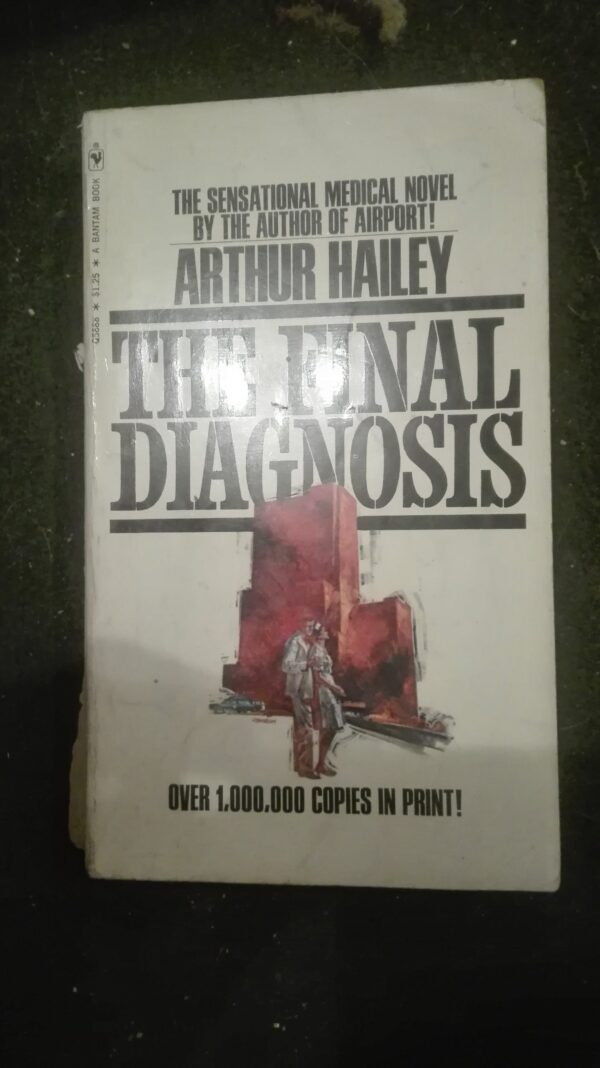 66259146_5b9bdc6e980093-00443611IMG_20180913_215847.jpg The Final Diagnosis - Arthur Hailey