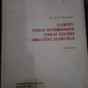 66524170_5ba415979f2966-98394956IMG_20180920_222617.jpg Elementi Teorije Determinanata Teorije Vektora i analiticke