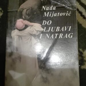 66695889_5ba9503051aa43-06177894IMG_20180924_220318.jpg Nada Mijatovic - Do ljubavi i Natrag