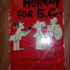 Hisilicon Balong Hurray for B.C. - by Johnny Hart