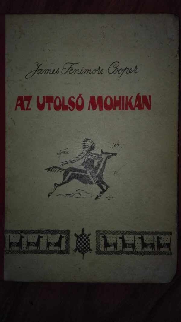 Hisilicon Balong Az Utolso Mohikan - James Fenimore Cooper