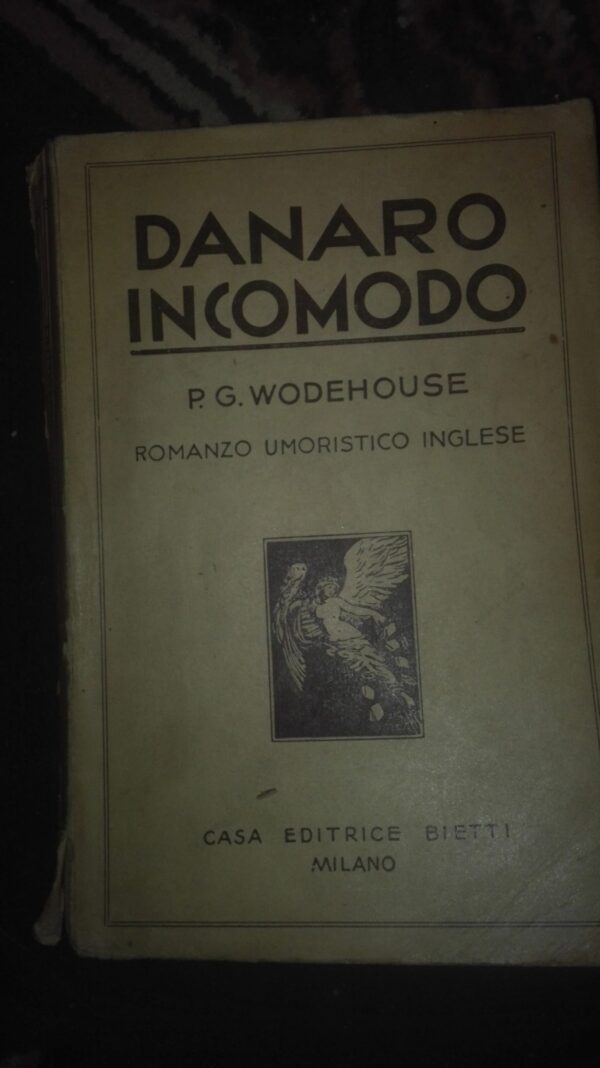 70322294_5c10471965e267-29692526IMG_20181210_183648.jpg Danaro Incomodo - P. G. Wodehouse