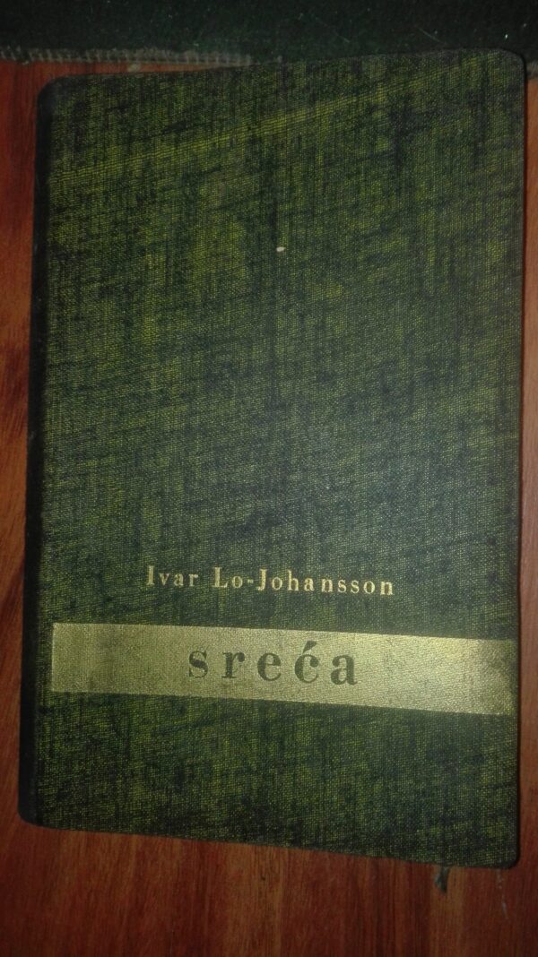 Sreca - Ivar Lo-Johansson