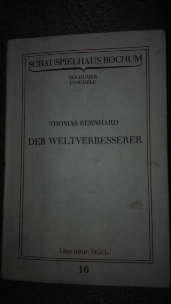 70515473_5c157ffb535cb1-31389790IMG_20181215_221540.jpg Der Weltverbesserer - Thomas Bernhard