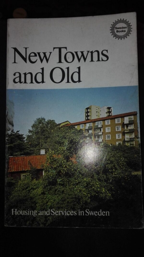 New Towns and Old