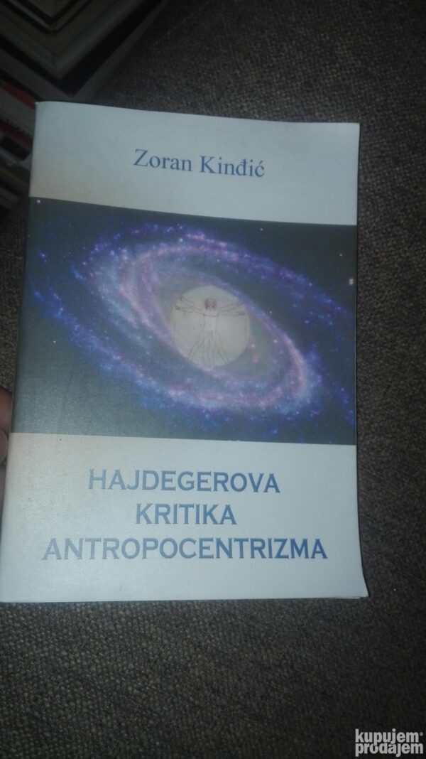 Hajdegerova Kritika Antropocentrizma