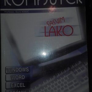Kompjuter - Sasvim Lako - Djuro Kostic