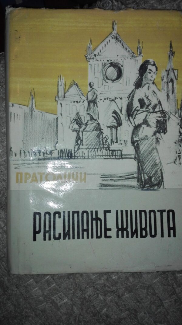 Rasipanje Zivota III - Pratolini