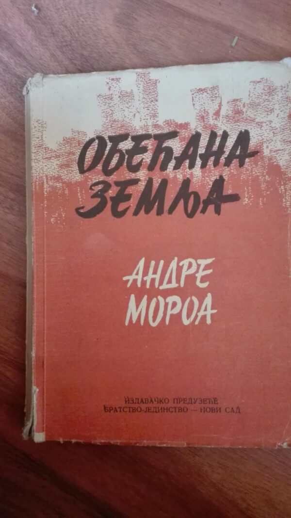 Obecana Zemlja - Andre Moroa