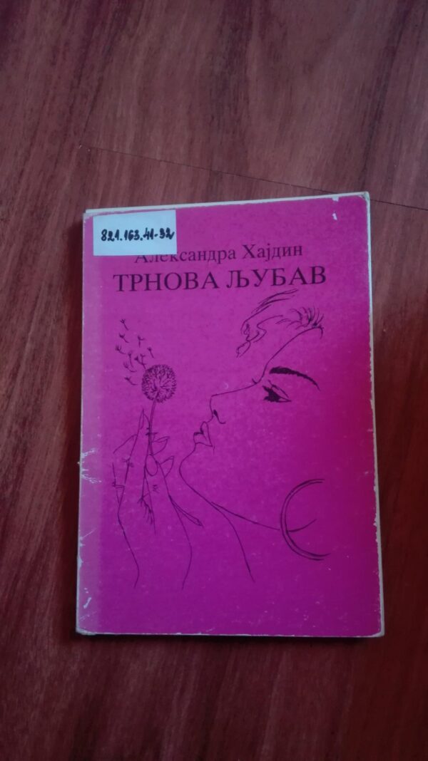 Trnova Ljubav - Aleksandra Hajdin