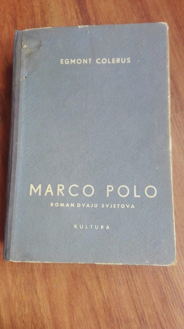 77446282_5ccec7e764b4a0-25580153IMG_20190505_11.jpg Marco Polo - Egmont Colerus