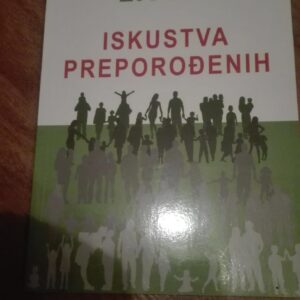Preporod Zivota - Iskustva Preporodjenih