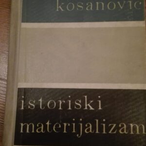 78128533_5ce0791ad6f2e4-32466773IMG_20190518_22.jpg Istorijski Materijalizam - Ilija Kosanovic