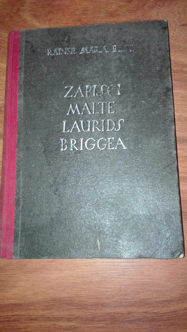 78470347_5ce9c8d88af065-19943509IMG_20190526_00.jpg Zapisci Malte Laurids Briggea - Rainer Maria Rilke