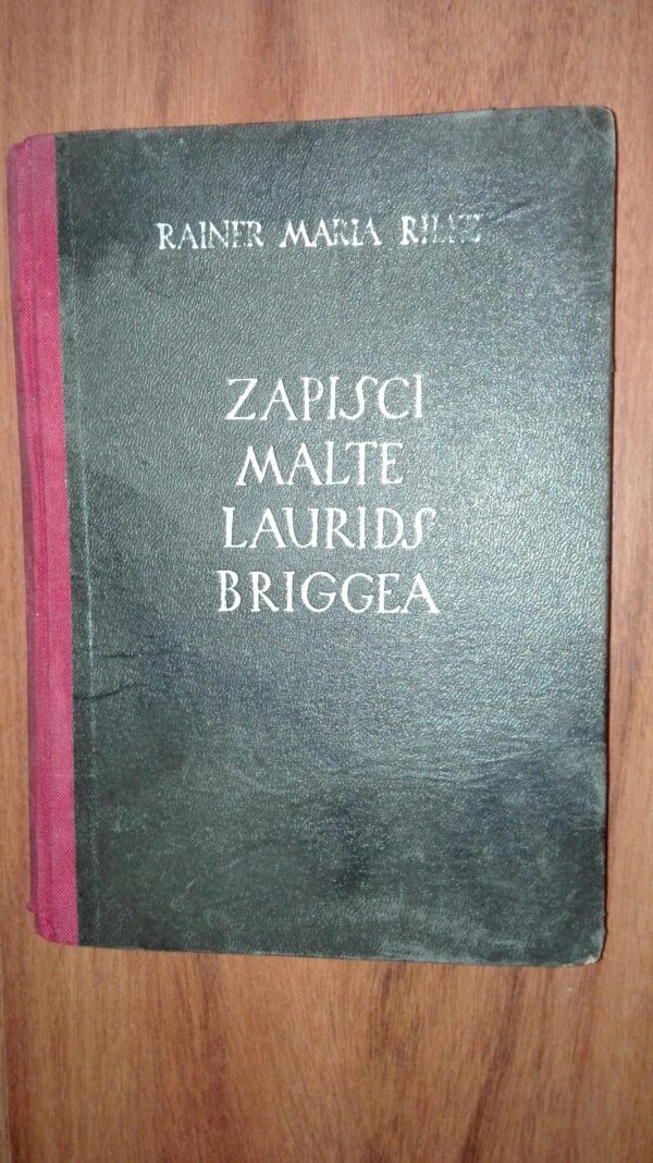 78470347_5ceb990a1e5a18-00070128IMG_20190526_23.jpg Zapisci Malte Laurids Briggea - Rainer Maria Rilke
