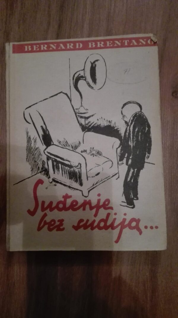Sudjenje Bez Sudija - Bernard Brentano