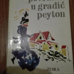 Povratak u Dradic Pejton - Grece Metalious