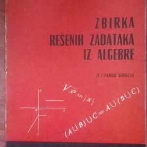 78929288_5cf61035848242-28789387IMG_20190604_08.jpg zbirka resenih zadataka iz algebre