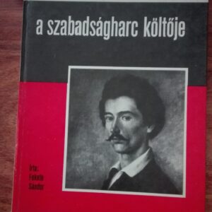 78977624_5cf75fe746e9a6-57524202IMG_20190605_07.jpg A Szabadsagharc Koltoje - Igy Koltoje
