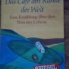 78978137_5cf7632b0d81d0-25919524IMG_20190605_07.jpg Das Cafe Am Rande Der Welt - John Strelecky