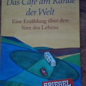 78978137_5cf7632b0d81d0-25919524IMG_20190605_07.jpg Das Cafe Am Rande Der Welt - John Strelecky