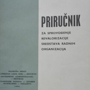 79592741_5d0922335ffd51-16458020IMG_20190618_18.jpg Prirucnik za Sprovodjenje Revalorizacije Srestava Radnih Org
