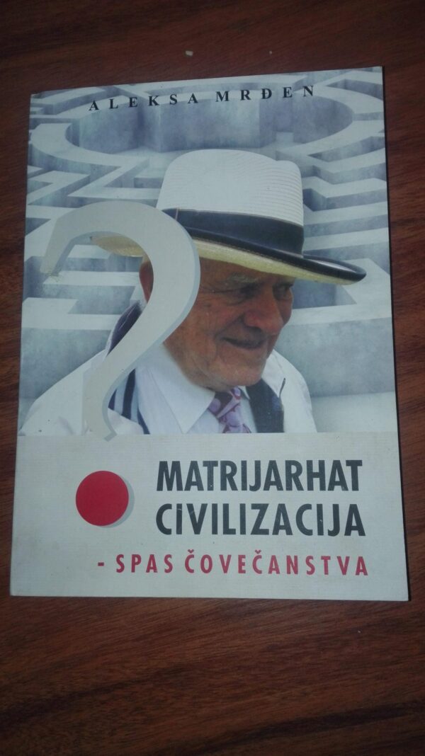 79633836_5d0a5f4c1654e4-45593948IMG_20190618_23.jpg Matrijarhat Civilizacija - Spas Covecanstva