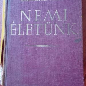 79741438_5d0dd3464430f6-58153837IMG_20190622_08.jpg Nemi Eletunk - Dr Fritz Kahn