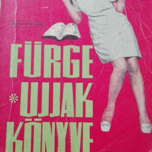 79759950_5d0e38c6d2bda9-87475731IMG_20190622_15.jpg Furge Ujjak Konyve - Muszaki Konyvkiado