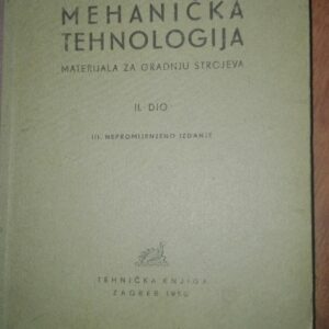 80607936_5d2751cdd4c861-173698215d2751973459d5-.jpg Mehanicka Tehnologija materijala za gradnju strojeva