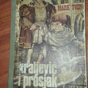 Kraljevic i Prosjak - Mark Tven