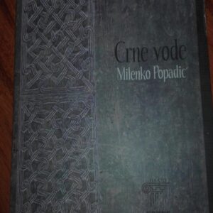 Crne Vode - Milenko Popadic