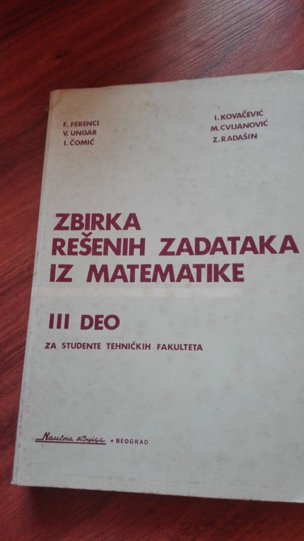 80846159_5d2e3eebdcfeb1-07910073IMG_20190716_19.jpg Zbirka resenih zadataka iz matematike III deo