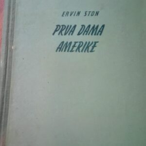 Prva Dama Amerike - Ervin Ston