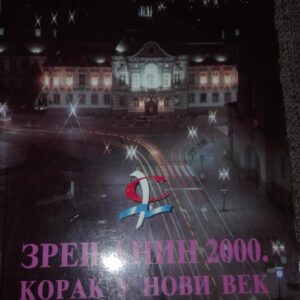 81173669_5d389d2cdb6198-98564375IMG_20190724_19.jpg Zrenjanin 2000 Korak u novi vek