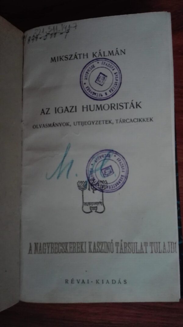 81224510_5d3a3736c7bf44-54810084IMG_20190725_19.jpg Az Igazi Humoristak - Mikszath Kalman