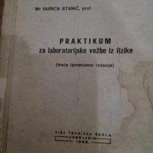 Praktikum za laboratorijske vezbe iz Fizike