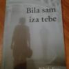 Bila sam Iza Tebe Nikola Farg