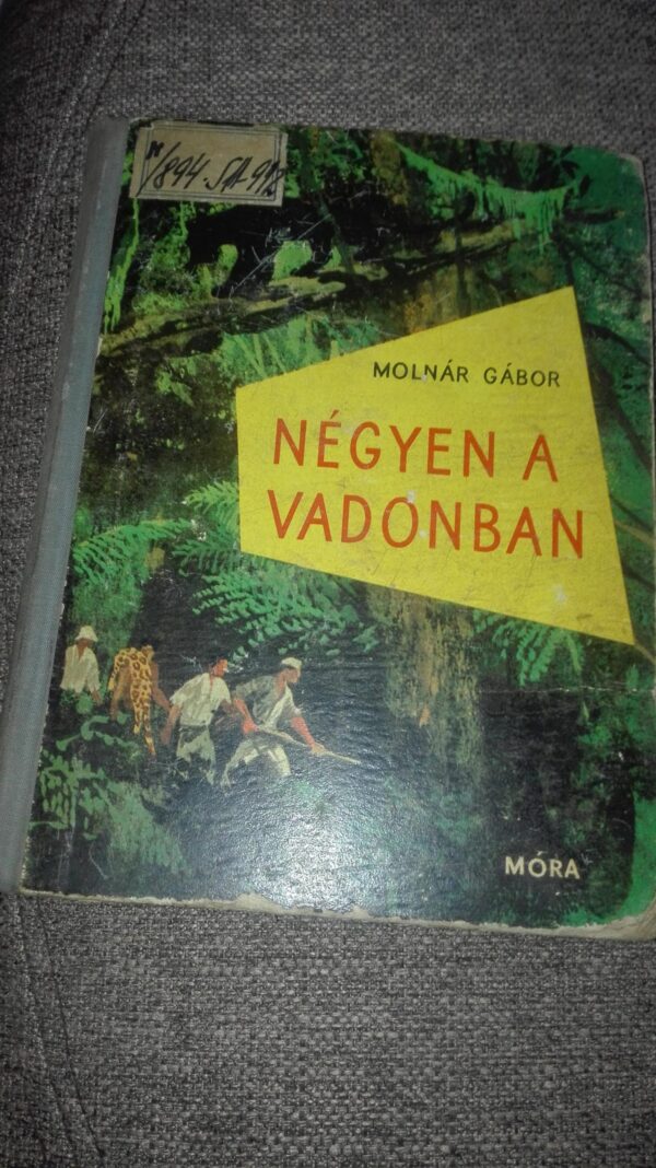 Negyen a Vadonban - Molnar Gabor
