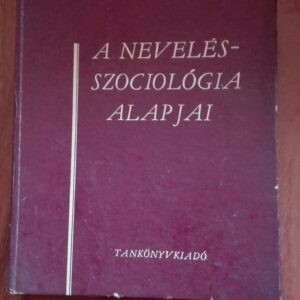 84752661_5da21bc5027db8-99239902IMG_20191012_16.jpg A Nevelas-Szociologia Alapjai - Kozma Tamas