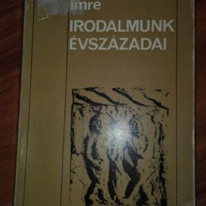 84755560_5da22ae4b6c3f6-00810635IMG_20191012_20.jpg Irodalmunk Evszazadai - Bori Imre