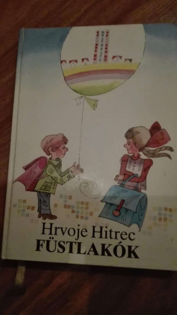Fustlakok - Hrvoje Hitrec