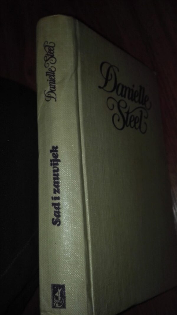 Sad i Zauvjek - Danielle Steel