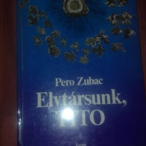 Pero Zubac - Elvtarsunk Tito