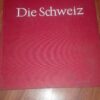 88544166_5e07931e251cd8-82291575IMG_20191228_01.jpg Die Schweiz - monografija
